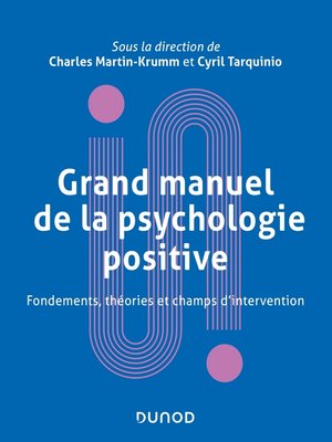 cover image of Grand manuel de psychologie positive